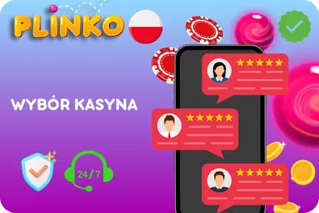 Wybór najlepszego kasyna Plinko